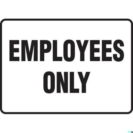 Accuform SAFETY SIGN EMPLOYEES ONLY 10 X 14 MADM994VS MADM994VS